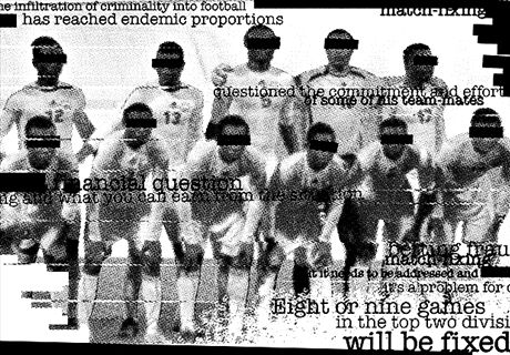 How 'endemic' match-fixing in football has become a gangland business